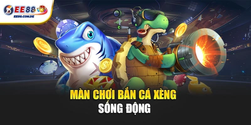 Màn chơi bắn cá xèng được thiết kế sinh động, rõ nét Màn chơi bắn cá xèng được thiết kế sinh động, rõ nét
